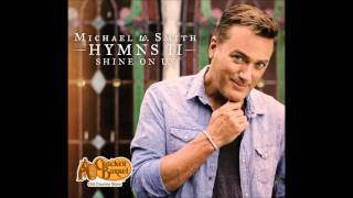 Michael W. Smith - Down To The River To Pray (Áudio) chords