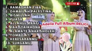 Download lagu adella full album religi terbaru 2024 ramadan tiba, bismillah #religion #music #dangdutterbaru