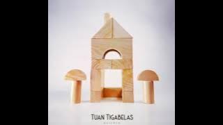 TUAN TIGABELAS - RUMAH
