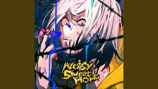 Noisy Sweet Home