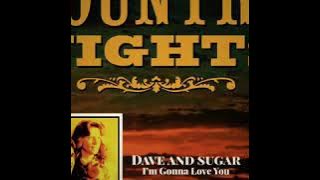 DAVE AND SUGAR I’m gonna love you