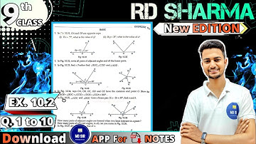 Ex 10.2 Q1 to Q10 | RD Sharma Class 9 | Chapter 10 Lines and Angles | CBSE | MD Sir 9