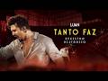 Luan Santana - TANTO FAZ (Registro Histórico)
