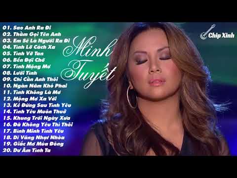 Video Album 20 Ca Khúc Hay Nhất Của Ca Sĩ Minh Tuyết 2017 - youtube