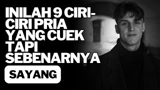 9 Tanda Tanda Pria Cuek Tapi Sayang - Petik Cinta