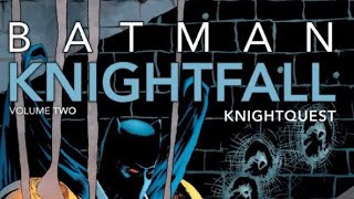 Batman Knightfall Volume 2 Knightquest Overview