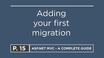 15. Adding your first migration | ASP.NET MVC