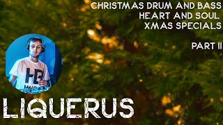 CHRISTMAS Liquid Drum And Bass Mix - H&S XMAS SPECIALS - Liquerus