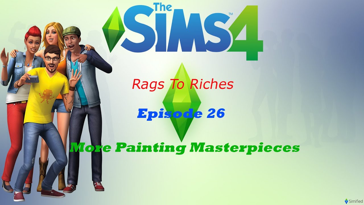 The Sims 4 Rags To Riches E26- More Painting Masterpieces - YouTube