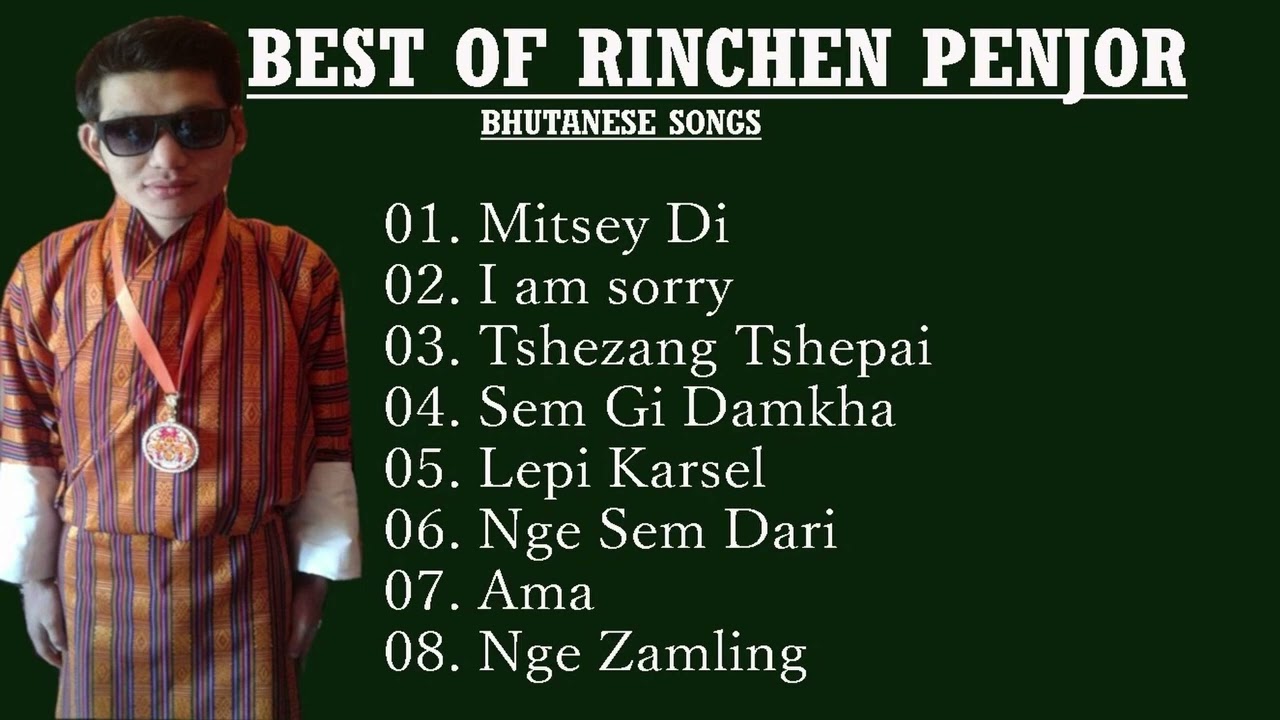 Best of Rinchen Penjor  Bhutanese Songs  Musical Bhutan