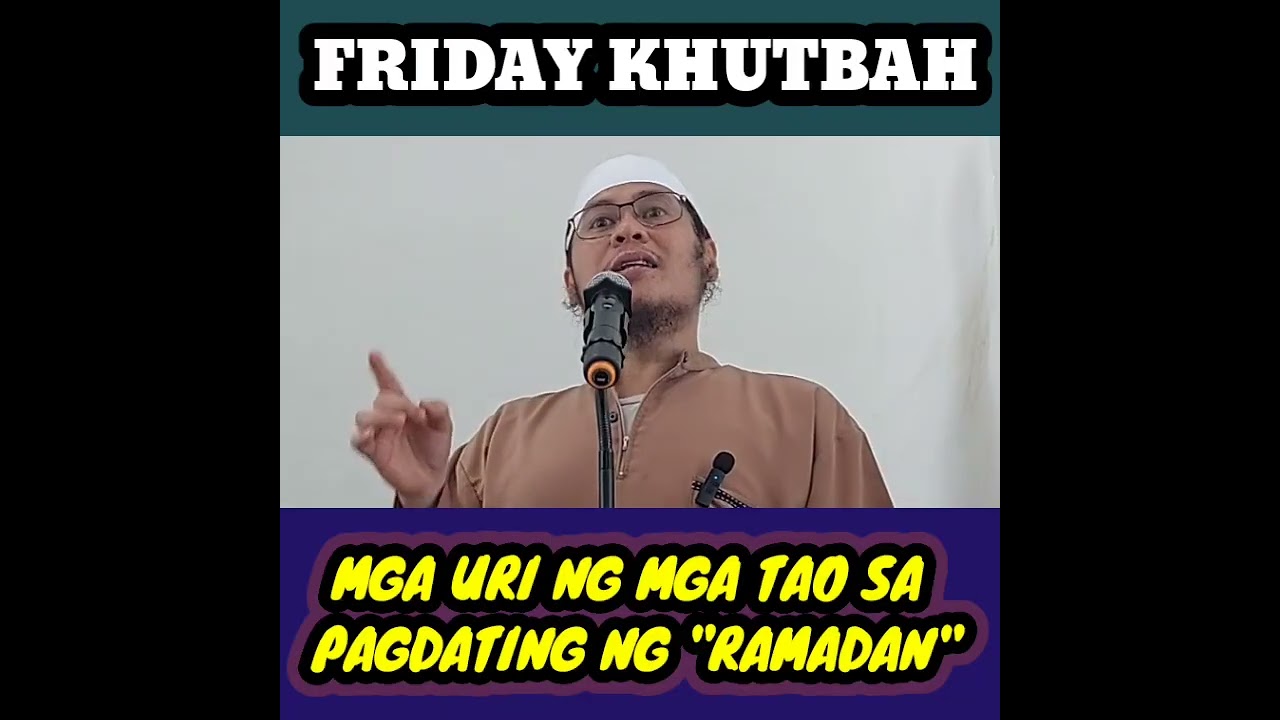 KHUTBAH | MGA URI NG TAO SA PAGDATING NG BUWAN NG RAMADAN