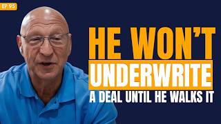 He Won’t Underwrite a Deal Until He Walks It