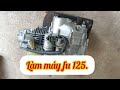 #68. Làm máy fu 125 bị kêu chạy yếu và phát hiện bất ngờ lý do | đinh nguyễn 77.
