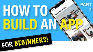How To Build An App For Beginners - Fitness App | Part 4 | iOS