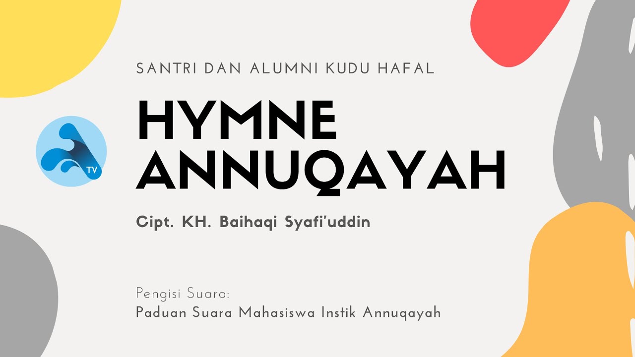 Hymne Annuqayah Ciptaan KH Baihaqi Syafi'uddin | Annuqayah TV