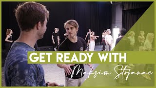 Get Ready With: Maksim Stojanac (#LikeMe)