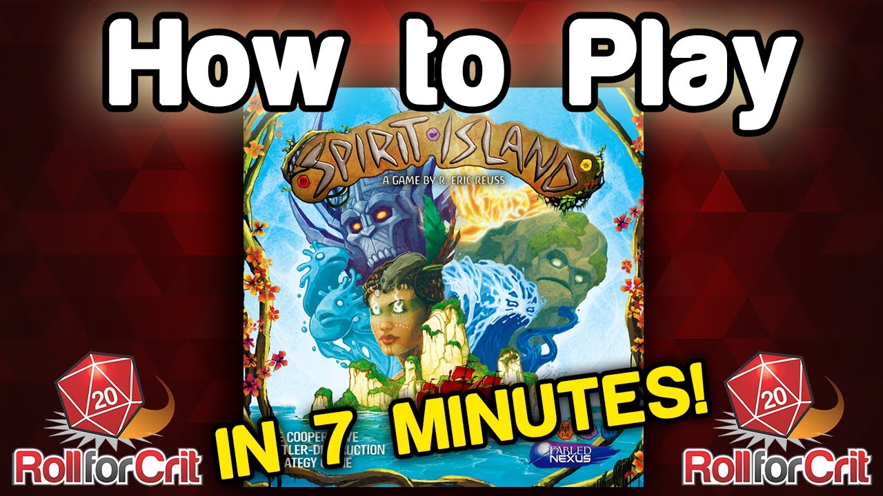 How to Play Spirit Island | Roll For Crit