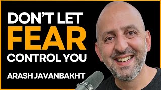 Make Anxiety Work FOR You | Arash Javanbakht on Fear