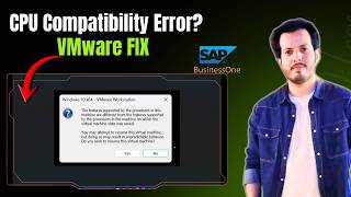Fix VMware CPU Compatibility Error | Features Supported by Processors Different | SAP B1 VM Fix