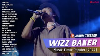 WIZZ BAKER - TARADA FULL ALBUM | LAGU HITS TIMUR - MUSIK AMBON
