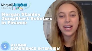 Morgan Stanley JumpStart Scholars in Finance - Alumni Interview