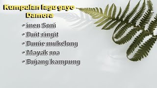 Download lagu Kumpulan Lagu Gayo | Damora