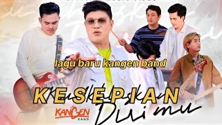 Kesepian  Kangen Band Lagu Baru ai