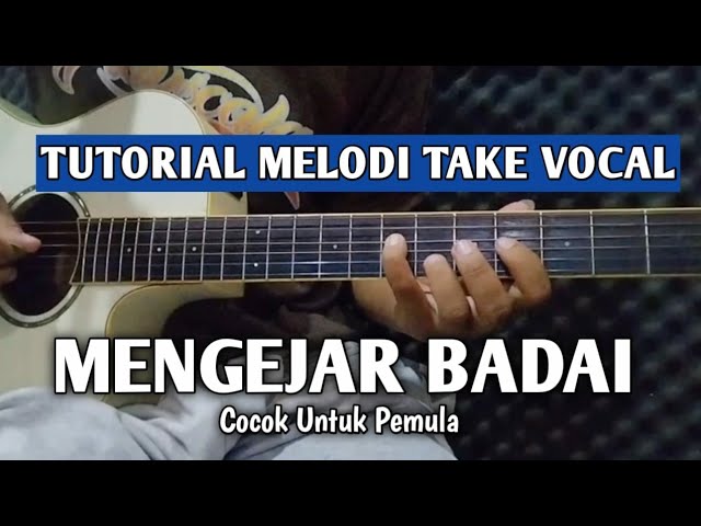 Mengejar Badai - Tutorial Melodi Take Vocal class=