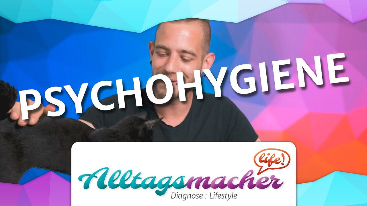Psychohygiene