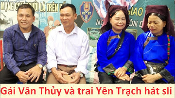.Gái Vân Thủy và trai Yên Trạch hát sli hội Đồng Mỏ