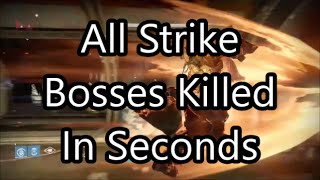 Destiny - All Strike Bosses Kicked To Death In Seconds