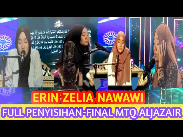 FULL!! ERIN ZELIA NAWAWI DI MTQ ALJAZAIR 2023 PENYISIHAN-FINAL#beautifulquranrecitation class=