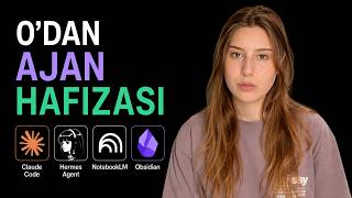 Hafızayı Sıfırdan Anlattım - Claude Code, Obsidian, NotebookLM, Hermes