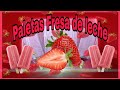 Cómo hacer o preparar paletas de fresa de leche / Ricas paletas de fresa 🍓 🥛