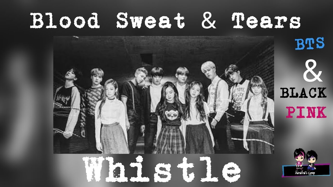 BTS BLACKPINK BsT And Whistle Remix YouTube