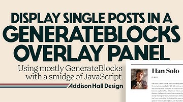GenerateBlocks Overlay Panel for Showing Single Post View (Experimental)!