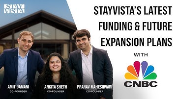 Building StayVista | Pranav Maheshwari’s CNBC Interview