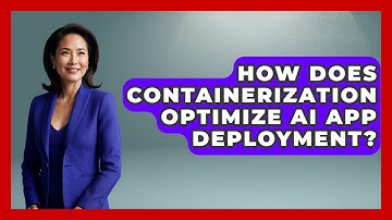 How Does Containerization Optimize AI App Deployment? - Learning To Code With AI