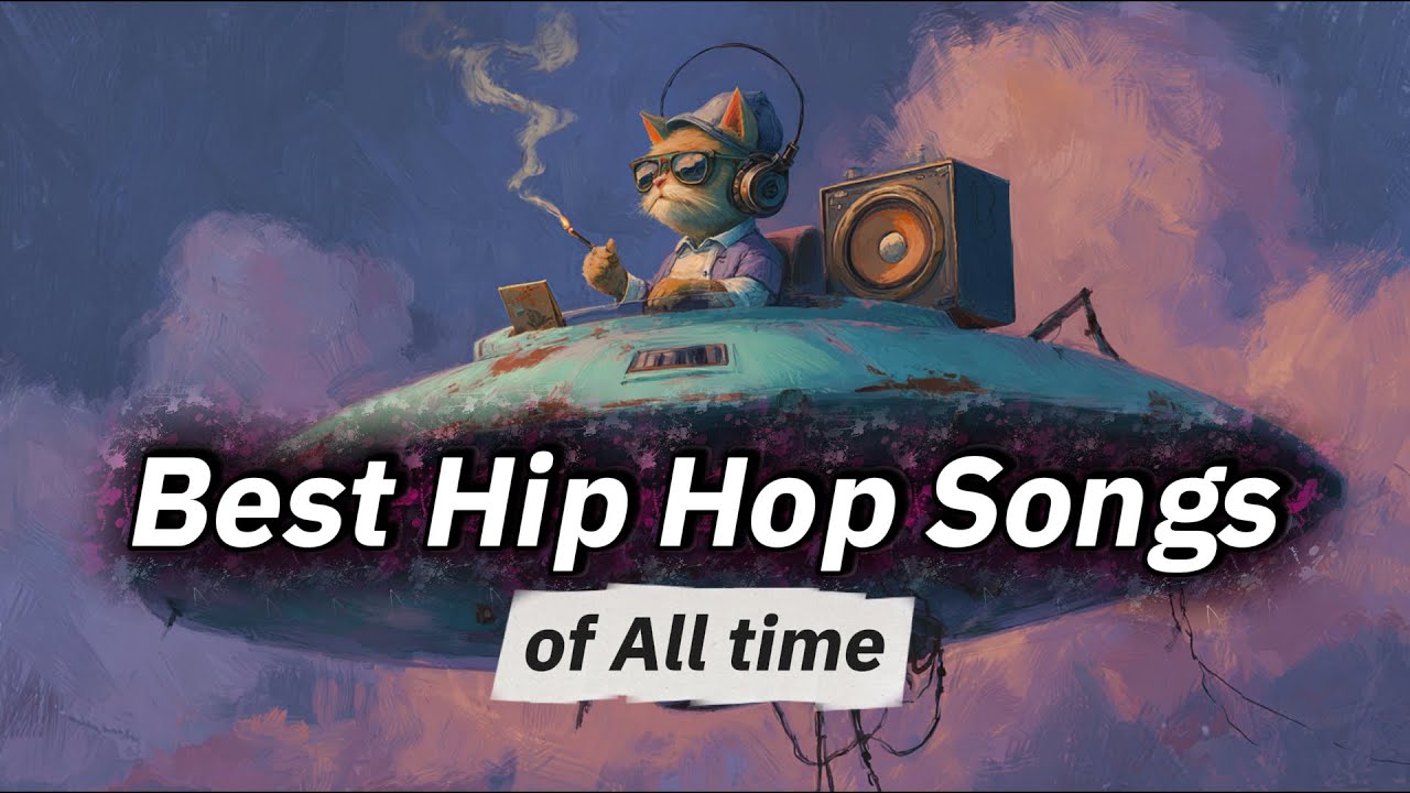 Best Hip Hop Songs of All time | Out-of-this-world