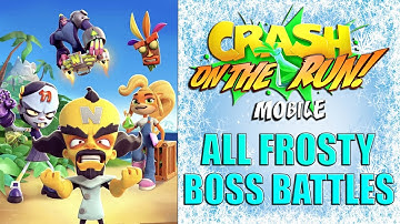 Crash On the Run! ALL FROSTY BOSS BATTLES كراش بانديكوت