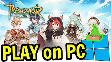 🎮 How to PLAY [ Tree of Savior NEO ] on PC ▶ DOWNLOAD and INSTALL