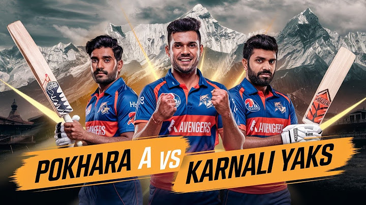 Karnali Yaks vs Pokhara Avengers: The Ultimate Battle