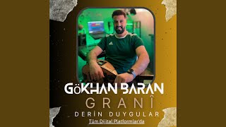 Derin Duygular Grani 2023 new - GÖKHAN BARAN 