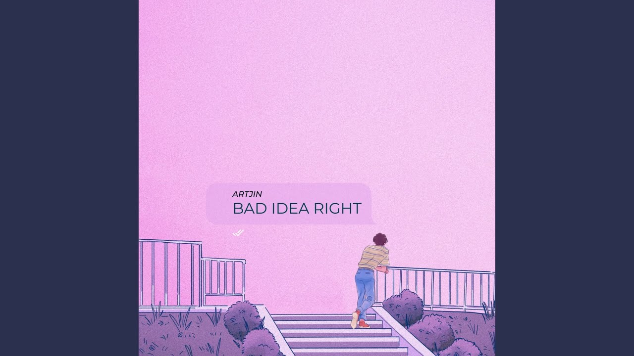 Watch Bad Idea Right on YouTube Watch Bad Idea Right on YouTube