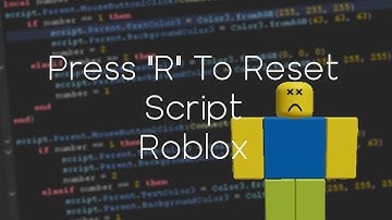 Press "R" to reset (Roblox)