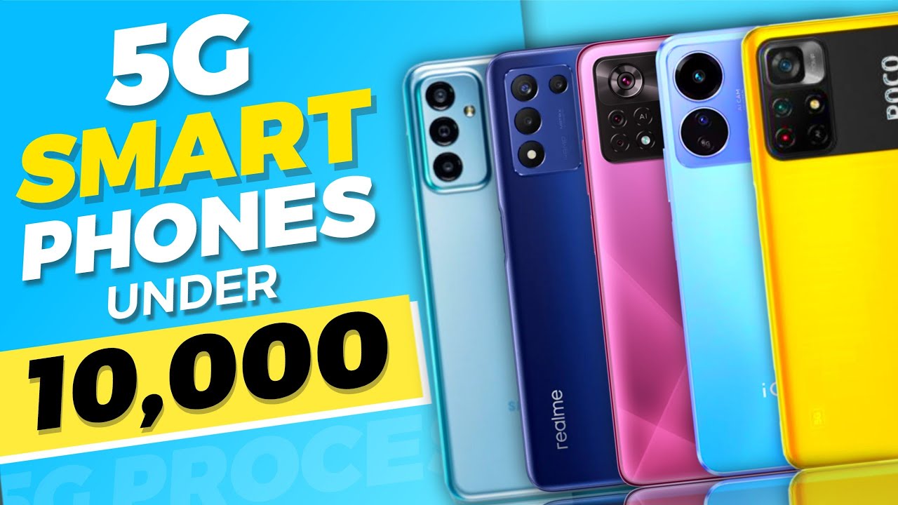 Top 5 Best 5G Smartphones Under 10000 💥 Best smartphone under 10k YouTube