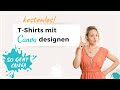 Canva-Tutorial: So erstellst du ganz einfach und kostenlos dein eigenes T-Shirt Design