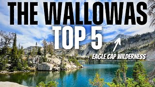 Top 5 MustDo Activities in the Oregon Wallowas!