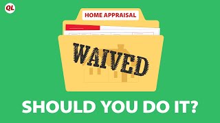 Can You WAIVE An Appraisal Quicken Loans