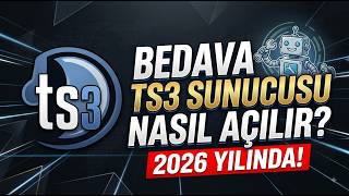 2026 YILINDA BEDAVA TS3 SUNUCUSU NASIL AÇILIR? 🎙️ (1Aylık & Ücretsiz)